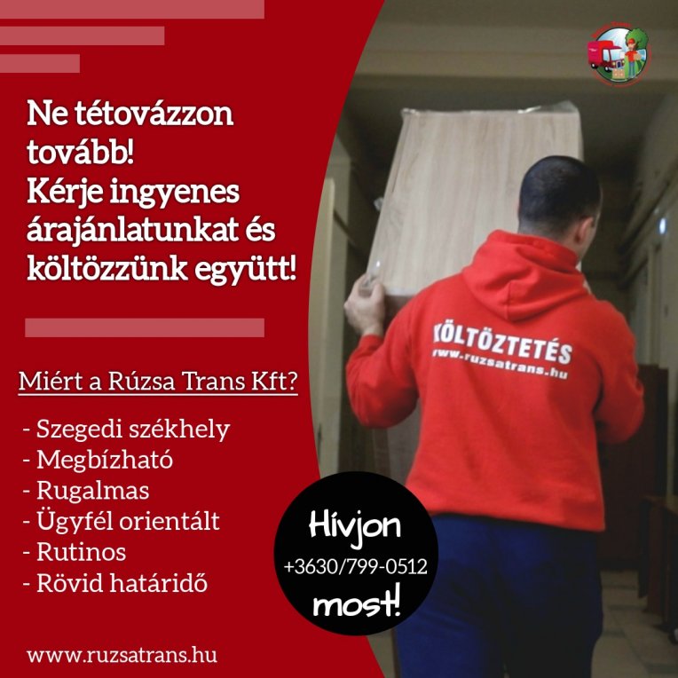 Költöztetés Szegeden — teljes útmutató: hogyan válassz megbízható költöztetőt